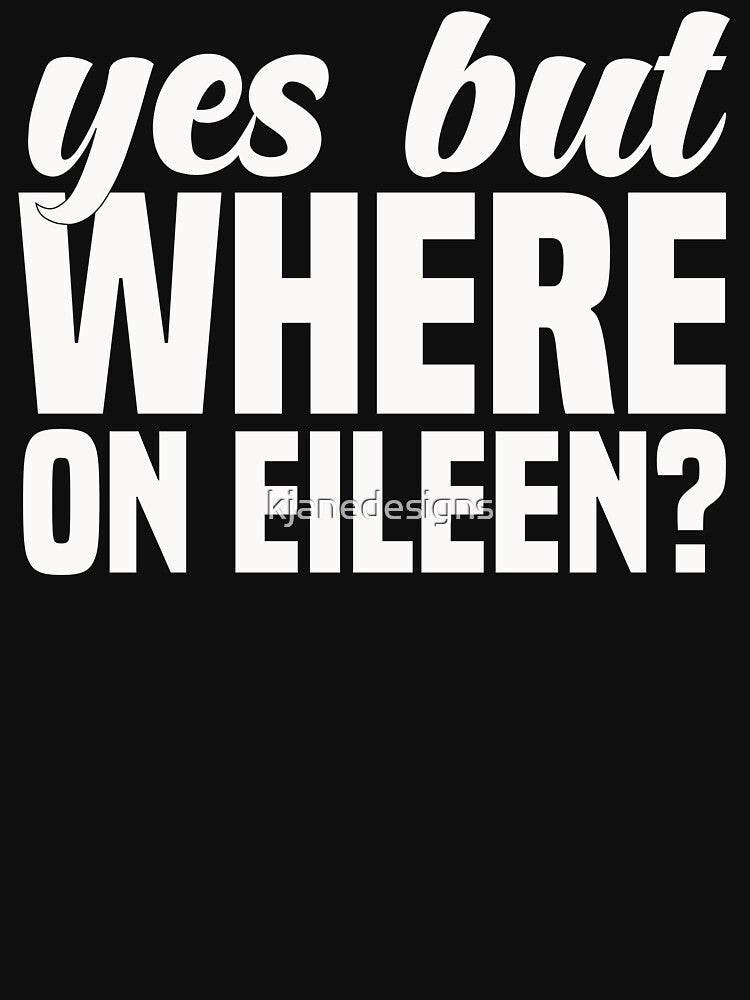 Where on Eileen? by kjanedesigns