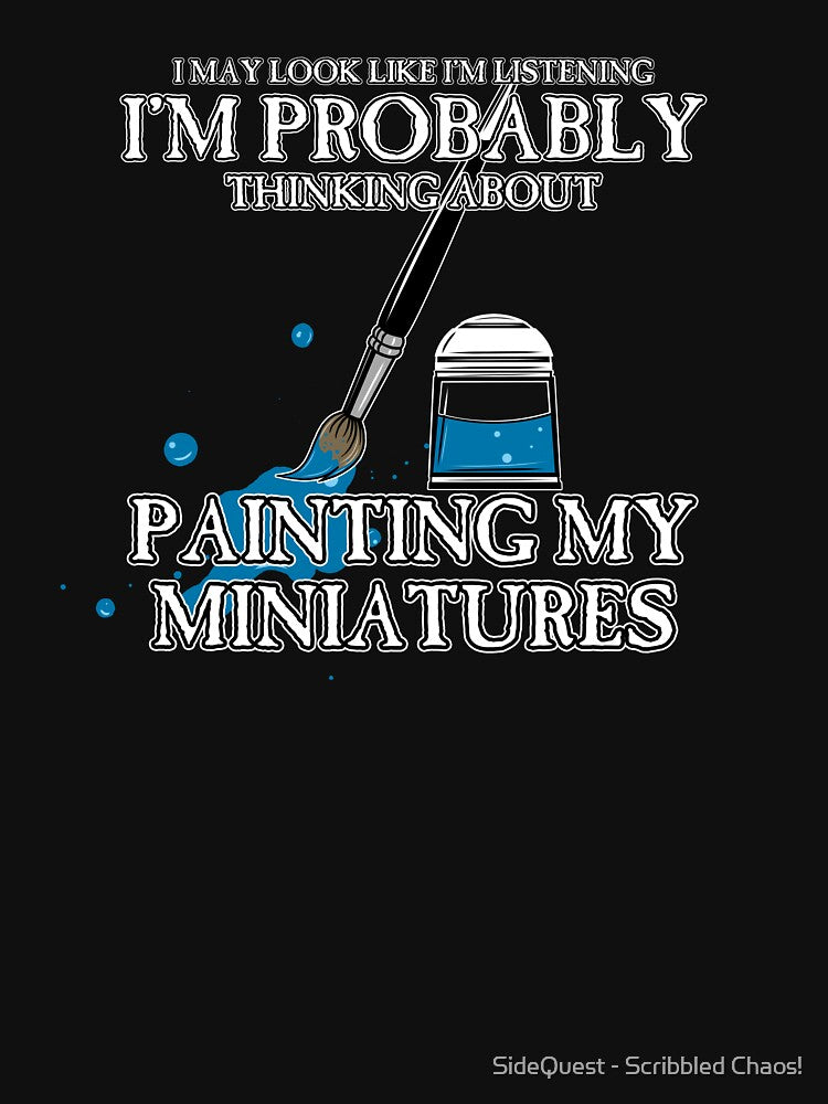 Thinking About Painting My Miniatures by SideQuest - Scribbled Chaos!