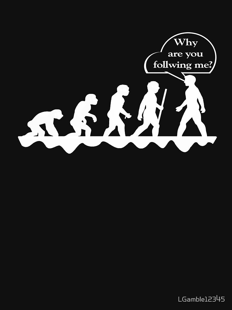Funny Evolution design for geeks and nerds by LGamble12345