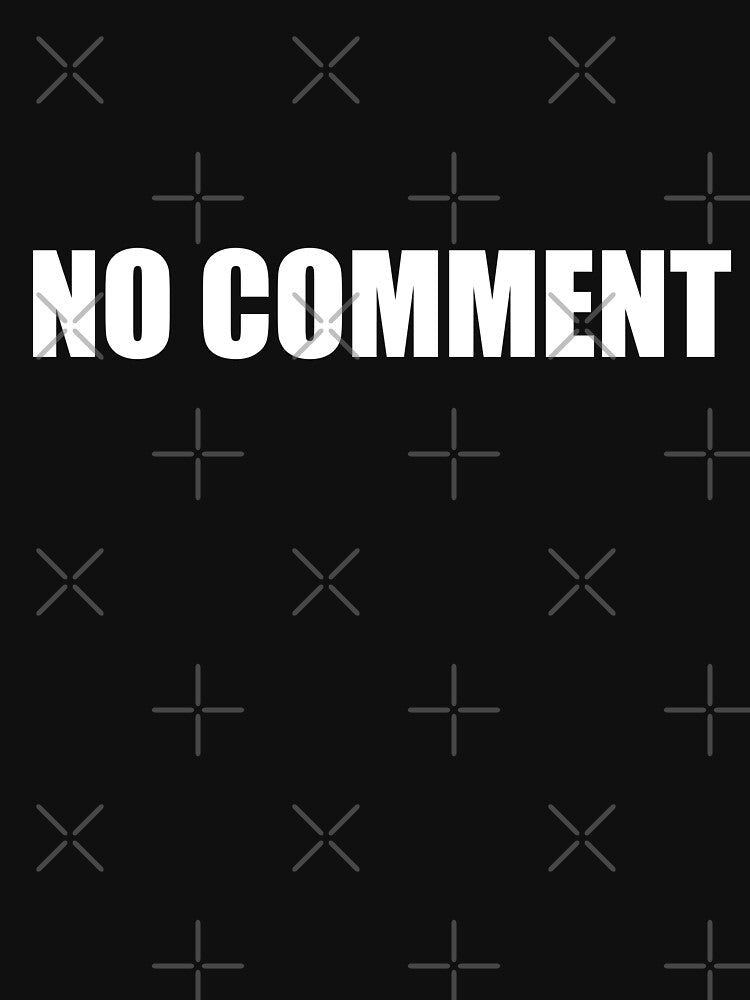 No Comment by ToyoTees