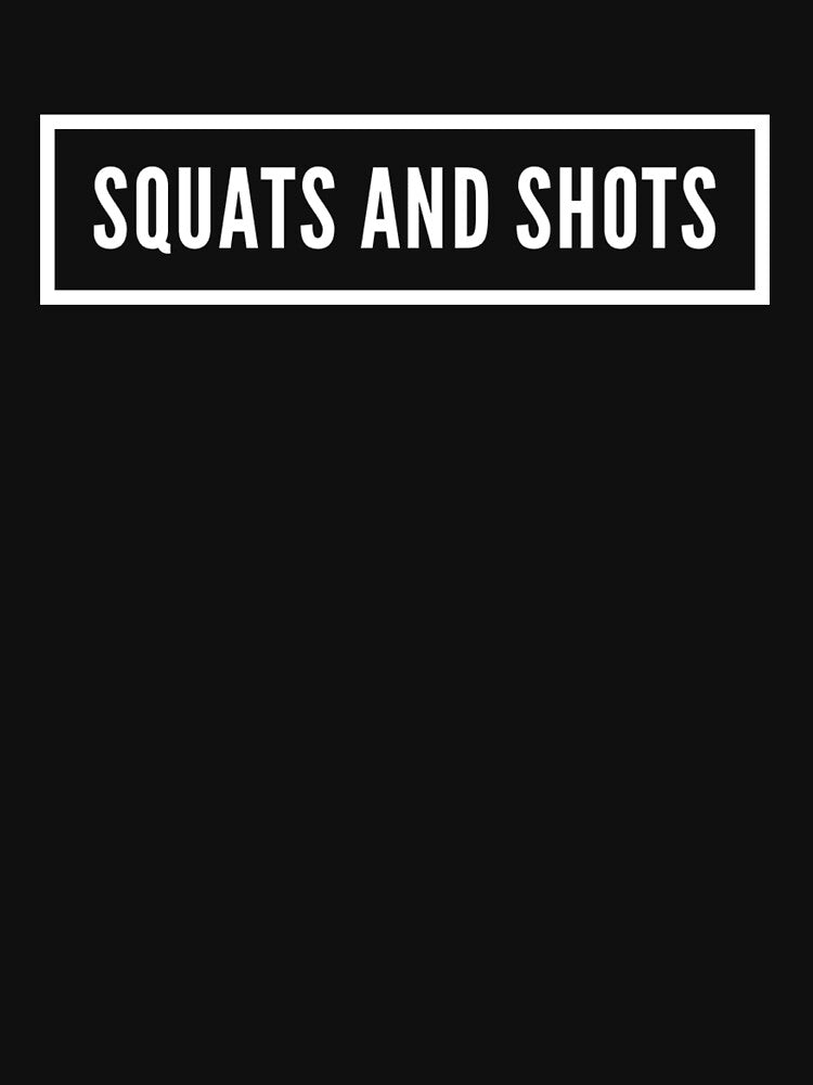 Squats and Shots by keriannhill