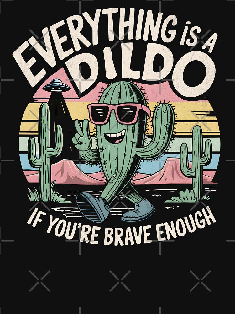 Everything Is A Dildo If You're Brave Enough - Quirky Cactus Mascot by Beanster-nl