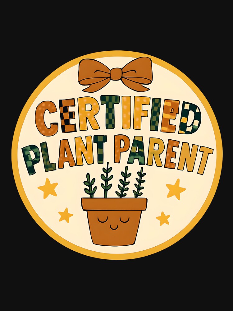 Certified Plant Parent by CharmStudio