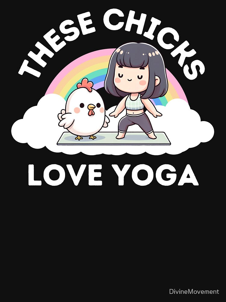 Funny Yoga Girl Chicken Chick by DivineMovement