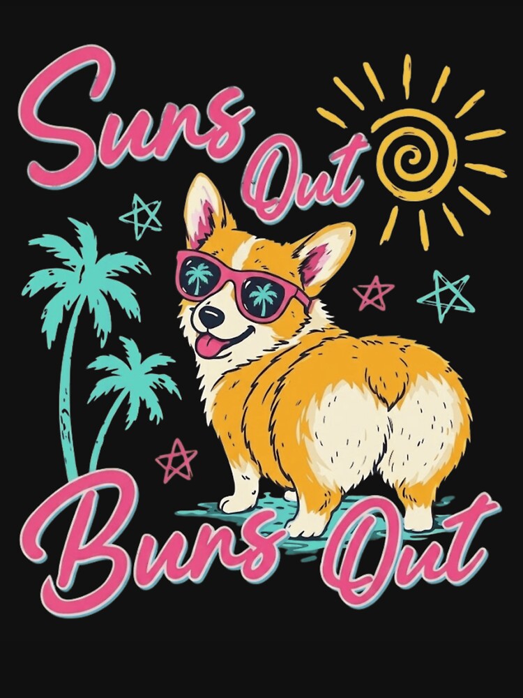 Suns Out Buns Out Funny Corgi Summer Beach Dog Lover by haitrieuic96