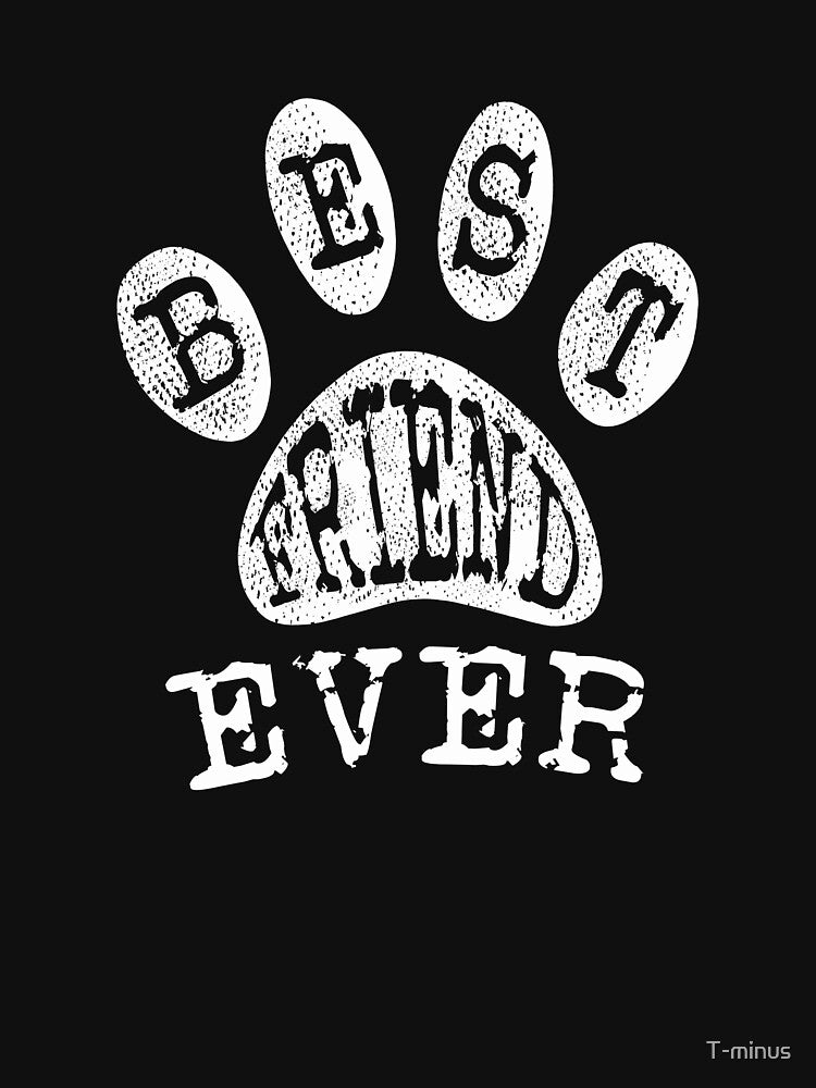 Best Friend Ever Dog Lover Paw Gift by T-minus