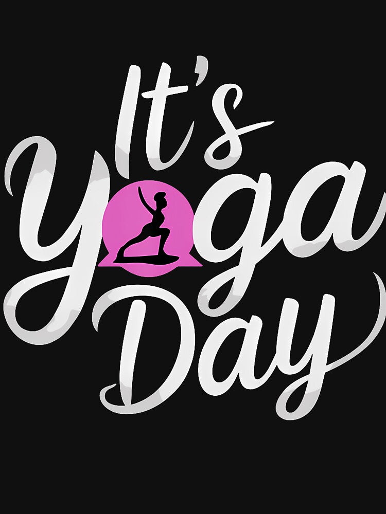 It's Yoga Day Apparel For Yogi Yoga by EarlineImogene