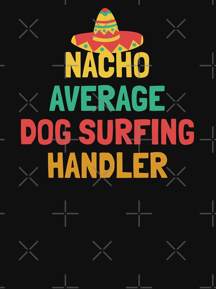 Not Your Average Dog Surfing Handler by orlumbuspirate