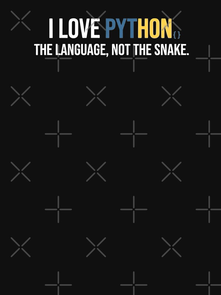 Funny Python Coding Quote for Dark Apparel - Developer Gift by sam0471