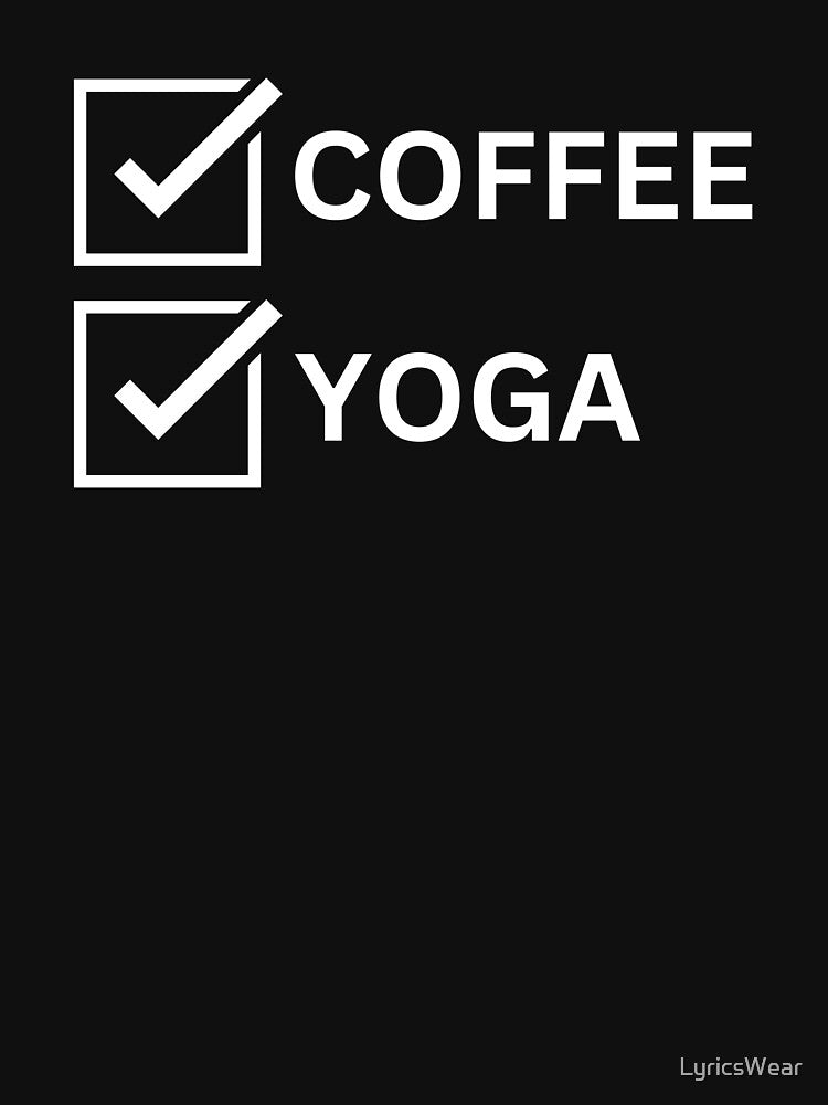 Coffee and Yoga Checklist by LyricsWear
