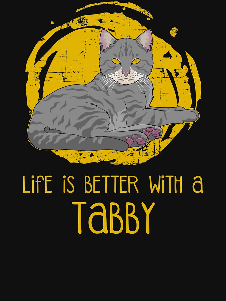 Life Is Better With A Tabby Cat Lover print by jakehughes2015