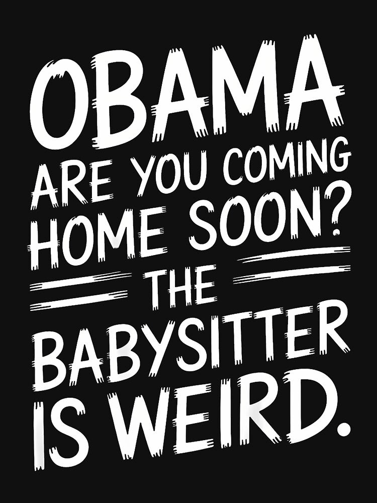 Obama Are You Coming Home Soon Funny Quote by Mdcazeem