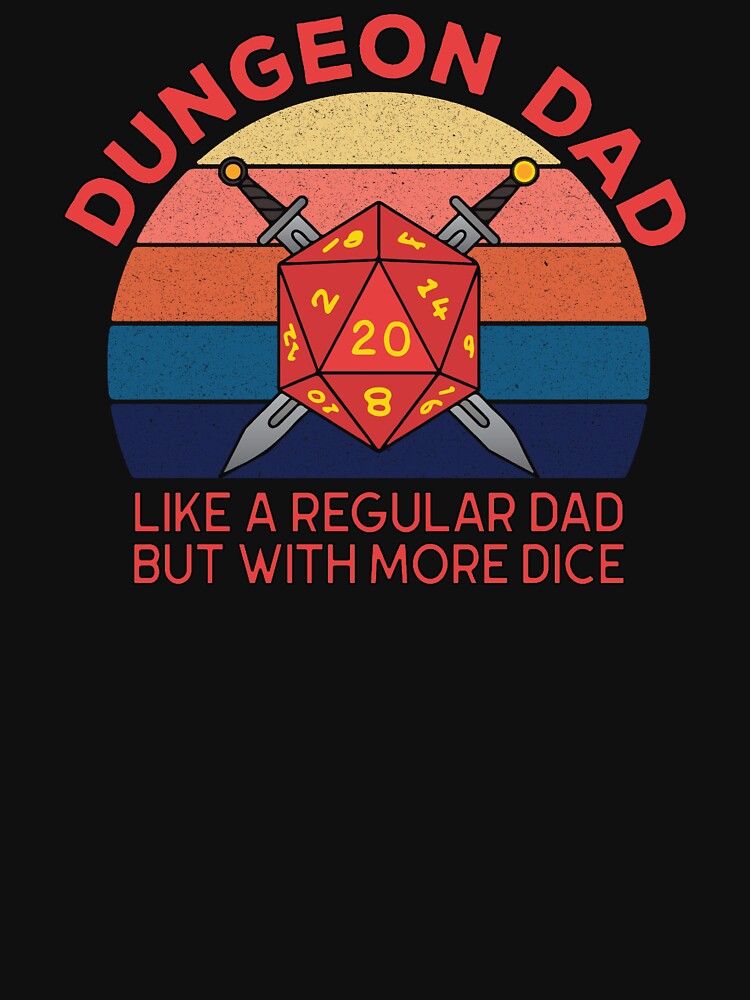 Dungeon Dad, Like a regular Dad but with more dice by MartCrafted