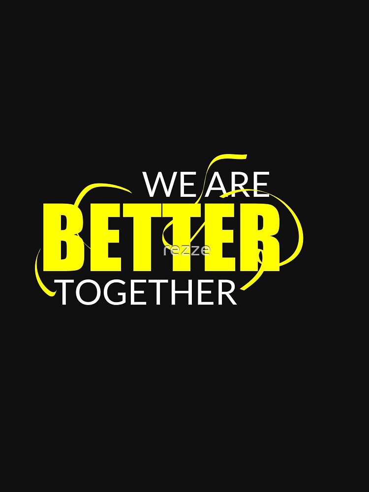 We Are Better Together - Workout by rezze