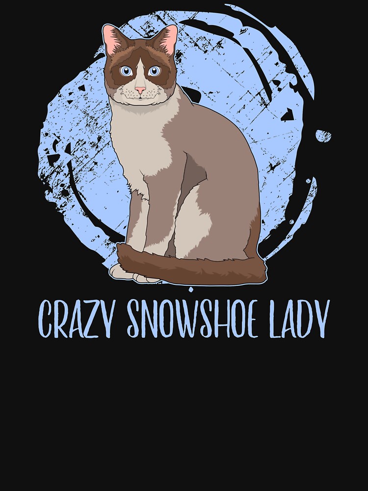 Crazy Snowshoe Lady Quote Cat Breed Pet Lover print by jakehughes2015