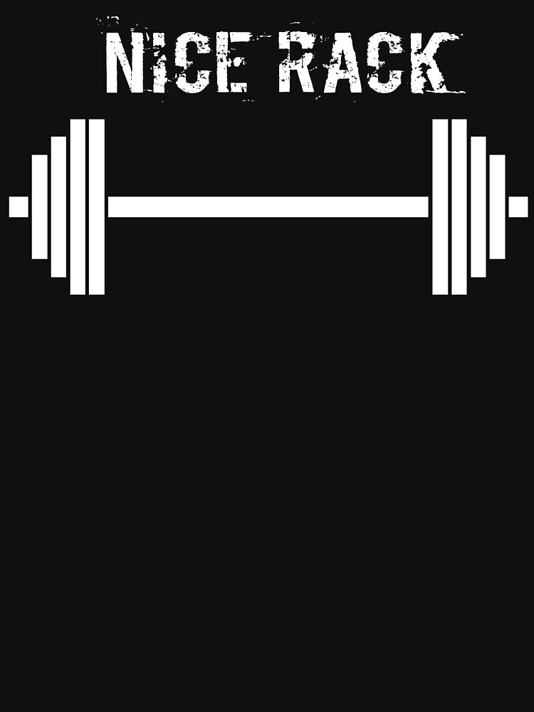 Funny Weightlifting Shirt - Nice Rack Shirt by Galvanized