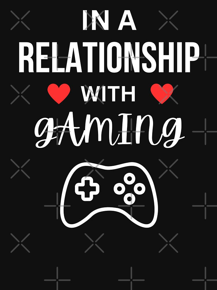 In a relationship with Gaming by annoying-shirts