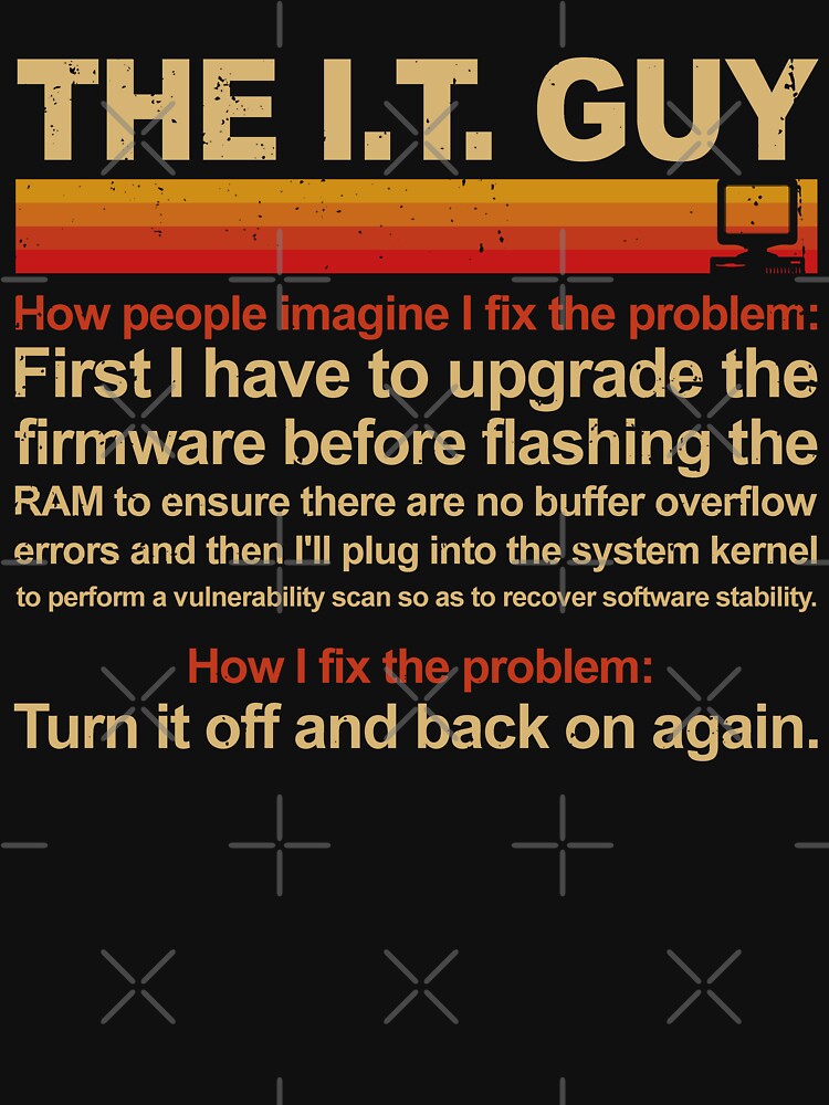 The I.T. Computer Guy Funny Tech Support Nerd by Nerd Shizzle