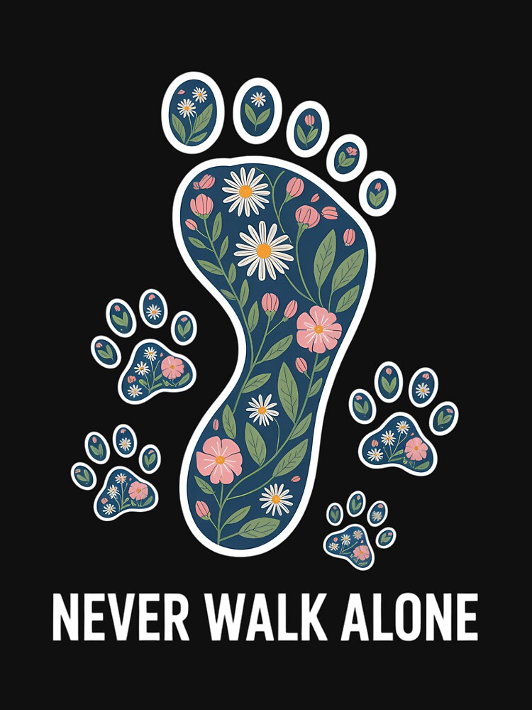 Alone Never Paw Walking Dog Flower Animal Pet Lover by EllenJast