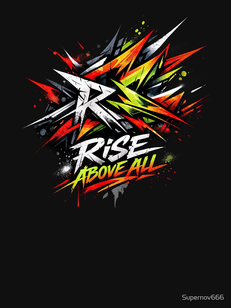 Rise Above All – Graffiti Power by ForeverPrintsOK