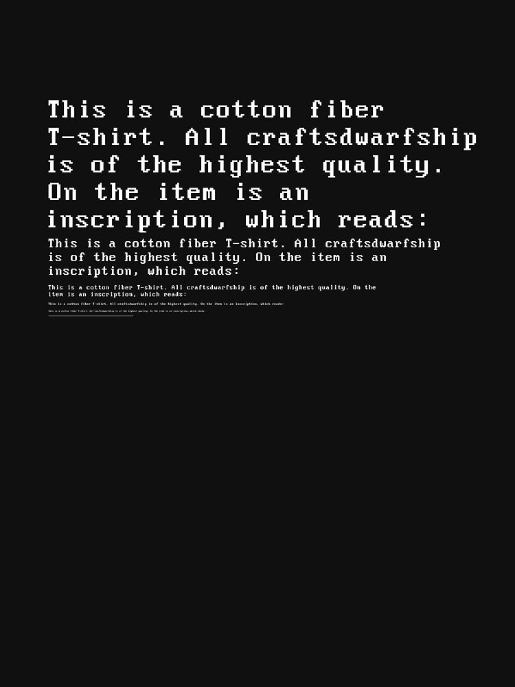 This is a T-shirt - Dwarf Fortress by alcherblack