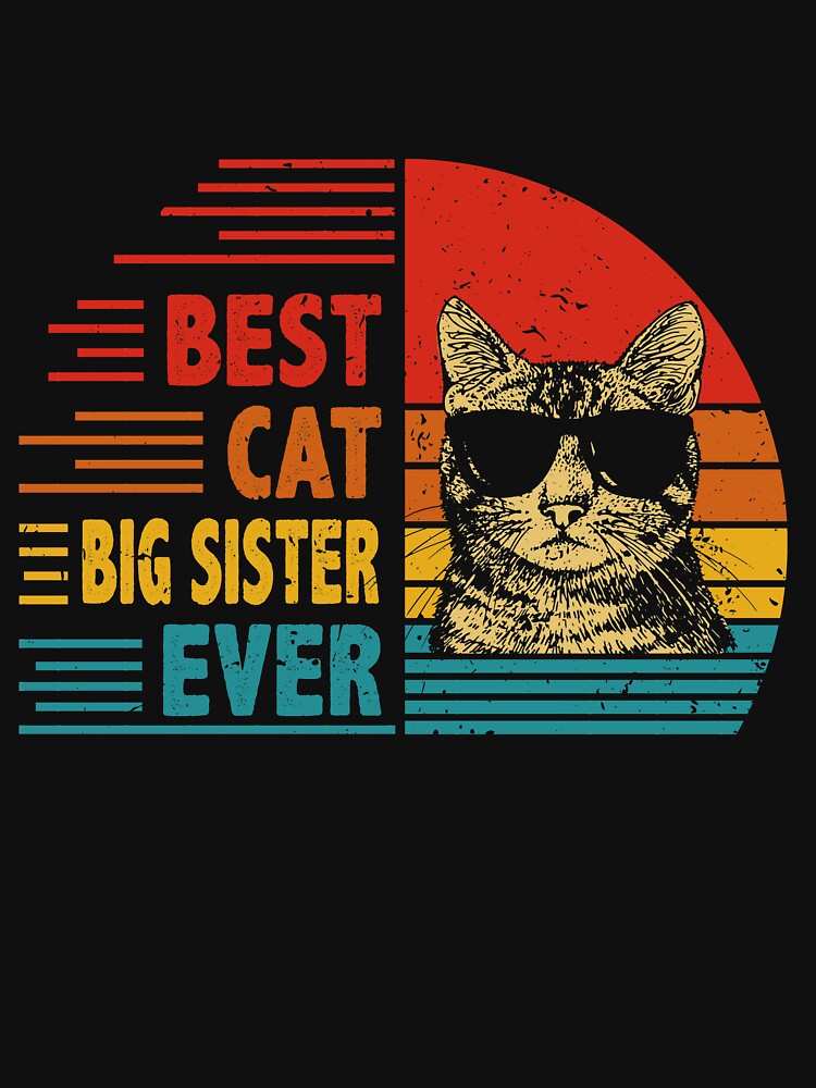 Vintage Retro Best Cat Big Sister Ever Funny Cat Lover Mother's Day Gift by EdwinaEmmanoiCo