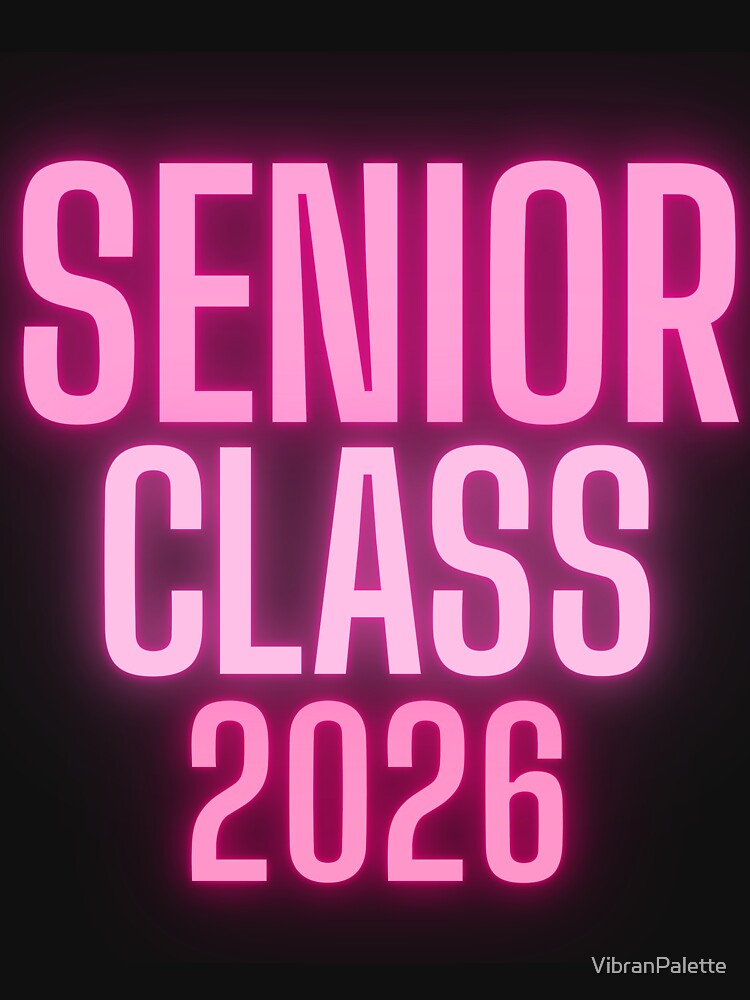 Senior Class 2026 Grad Pink Neon by VibranPalette