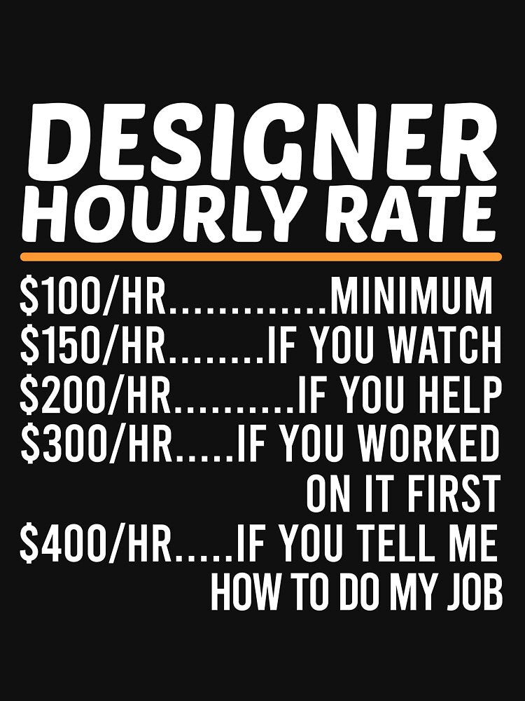 Funny Designer Hourly Rate by ZOHANATION
