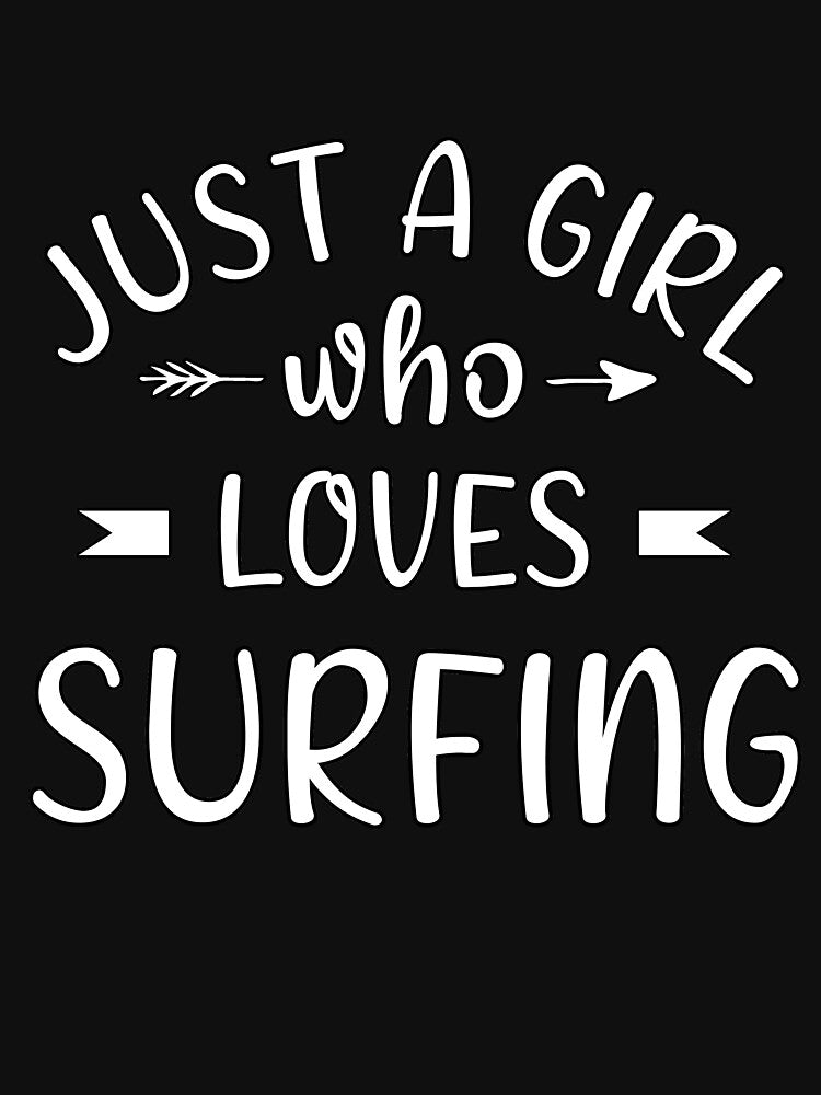 Just a girl who loves surfing by Catsloversdotme