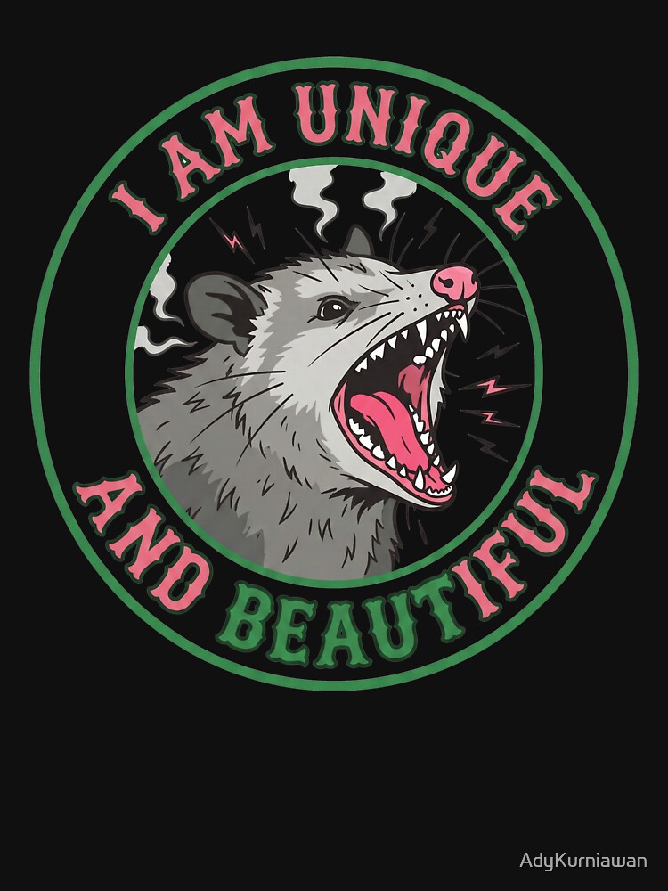 I Am Unique And Beautiful Funny Opossum by AdyKurniawan