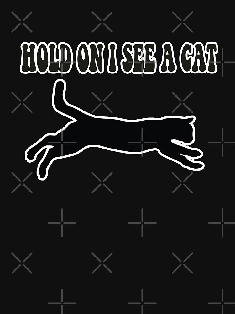 Hold On I See A Cat by ONPINI