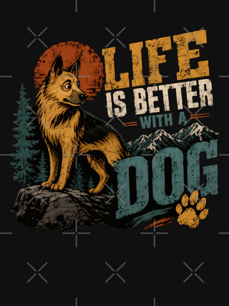 Life Is Better With A Dog German Shepherd Owner Pet Lover Canine by HumansStuck12