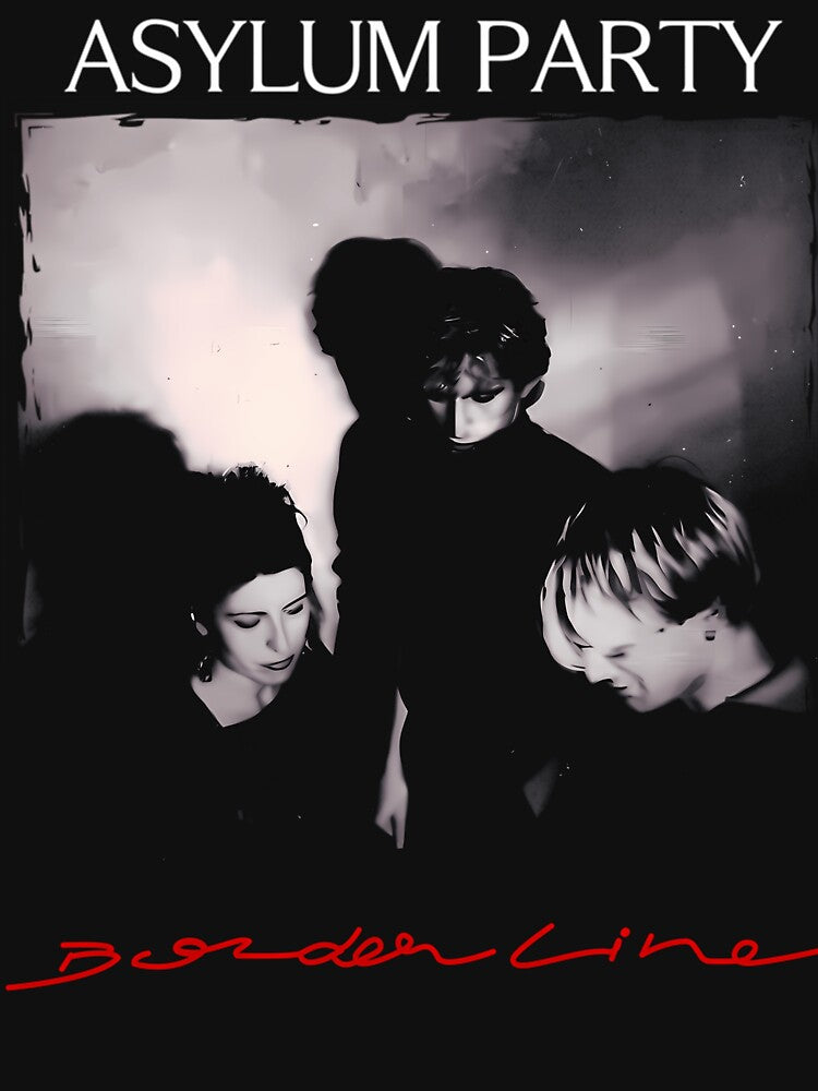 Asylum Party - Borderline - Post Punk by FrancisHerz