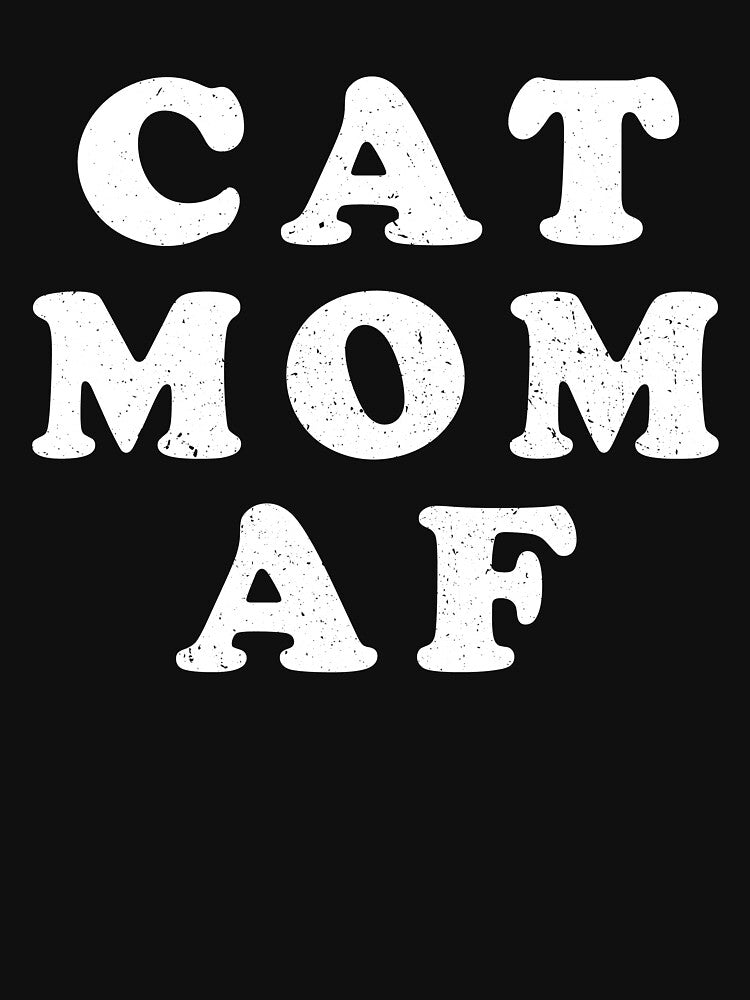 Cat Mom AF by kamrankhan