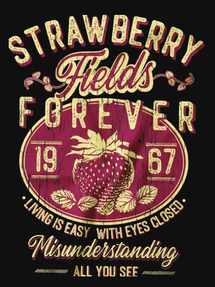 Beatles Shirt Women, Strawberry Fields Forever ., Beatles ., Beatles Tshirt, Lennon Shir by buresdjmonot