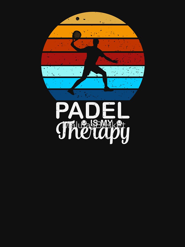 Padel is My Therapy, Vintage Padel Design by MalwasBasket
