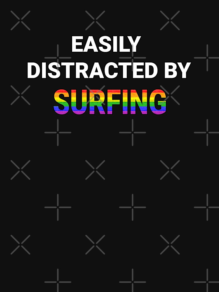 Easily Distracted By Surfing - Pride by PrideFeliz