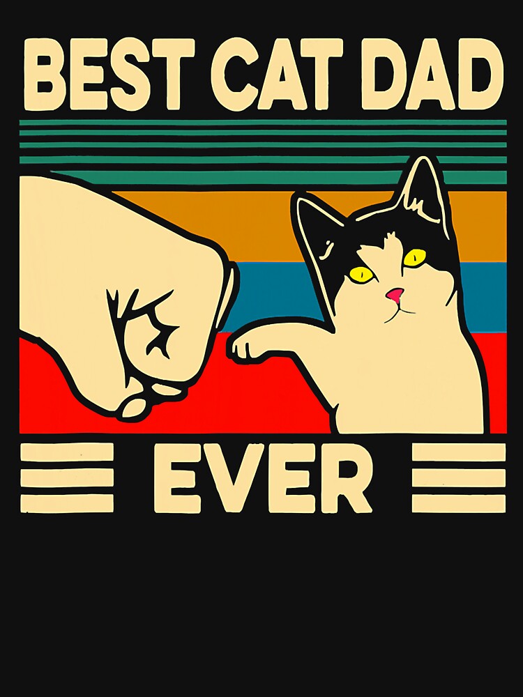 Best Cat Dad Ever Vintage Men Bump Fit Fathers by Leon-Alexander