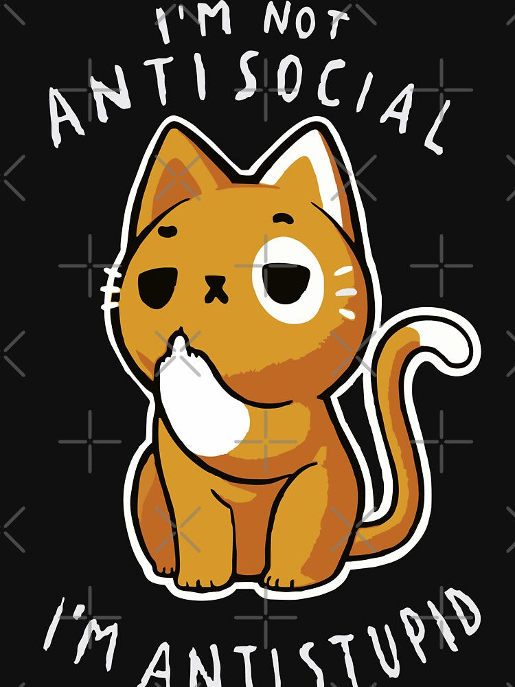I'm not Antisocial, I'm Antistupid by NandoOgliari