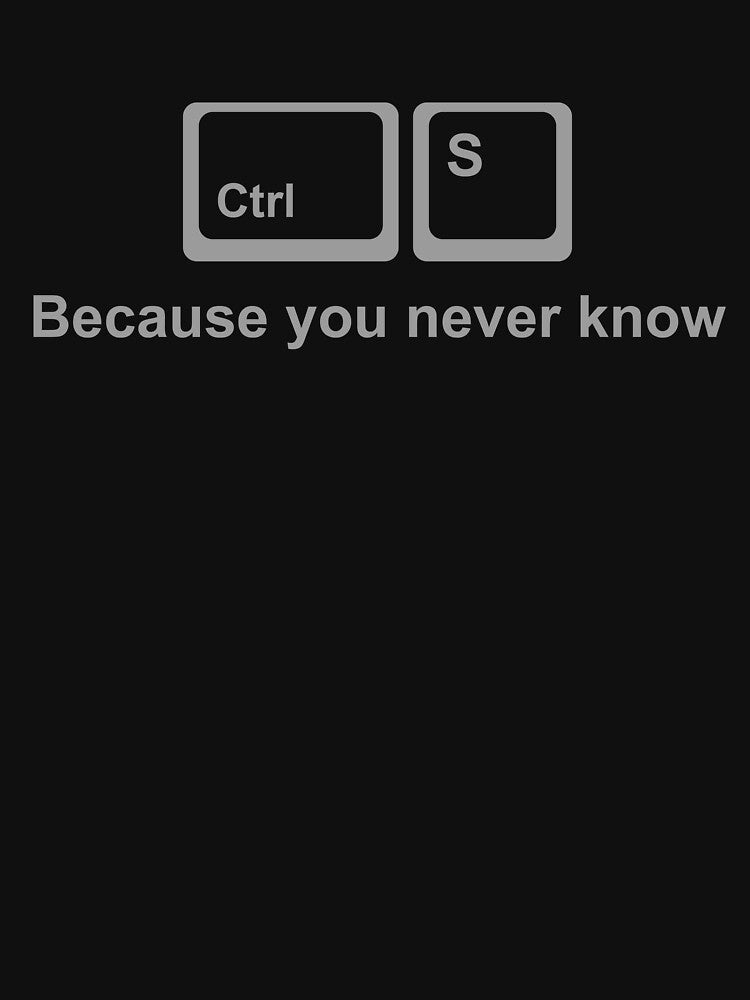 Ctrl S Shirt – Save It Nerd Humor for Developers by Luumex