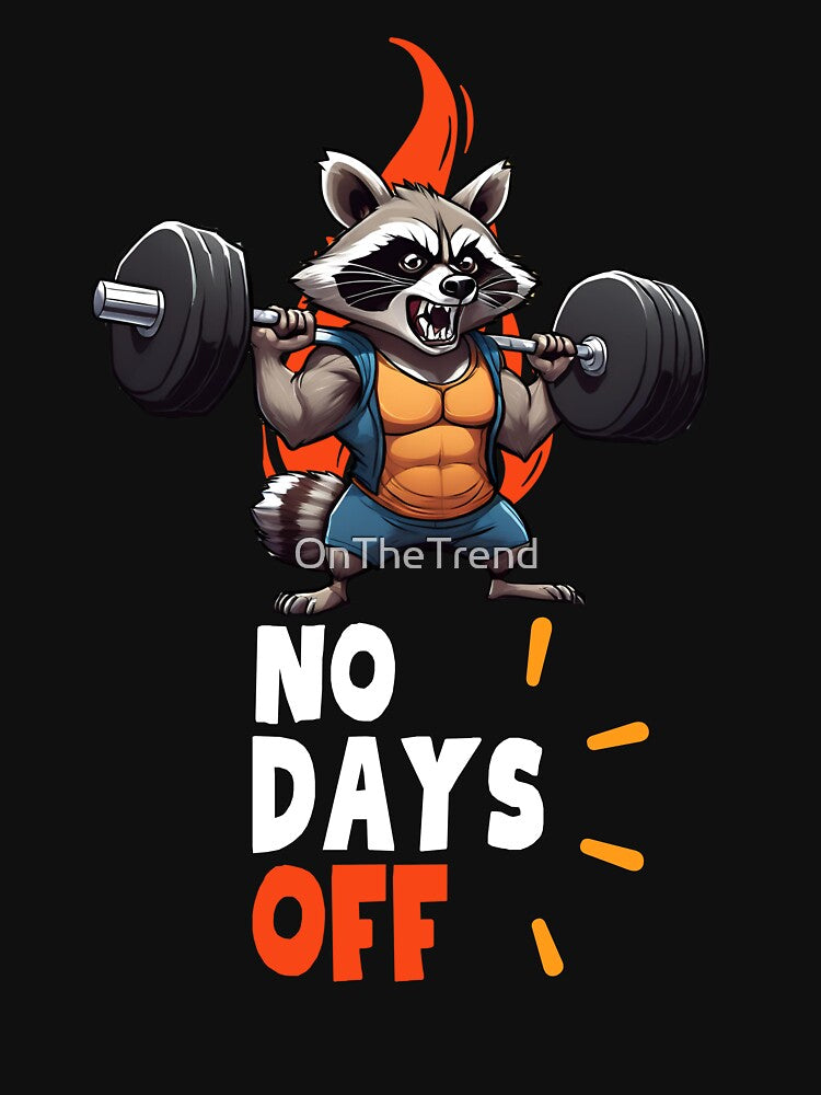 No Days Off - Raccoon Gym by OnTheTrend