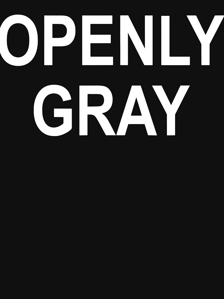 Sarcastic Pun Openly Gray Funny Joke Family by Henderson8769