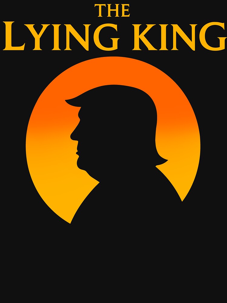 The Lying King Political Satire Parody Sunset Design by camronrufuh