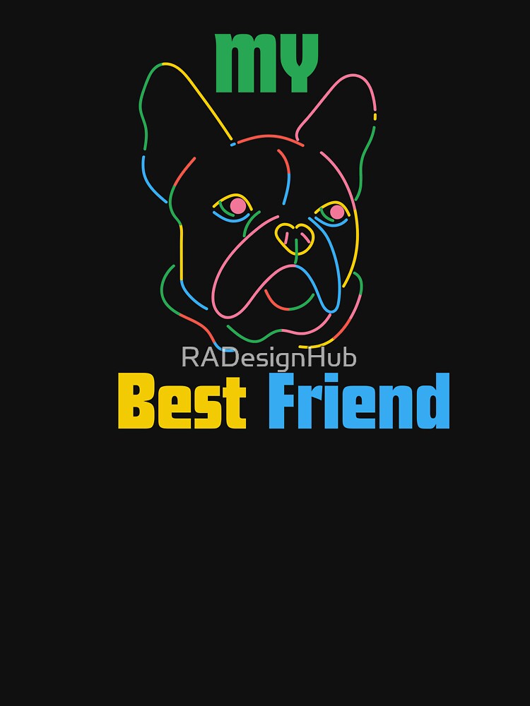 My Best Friend Cute and Loyal Dog – Dog Lover Design by RADesignHub