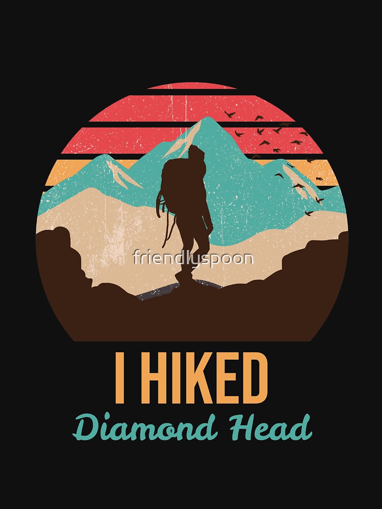 I Hiked Diamond Head by friendlyspoon