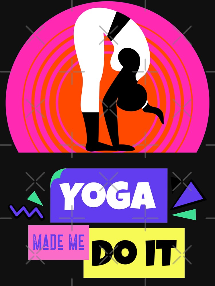 Yoga Made Me Do It Yoga Motivation Vintage Retro by ChaseCoClothing
