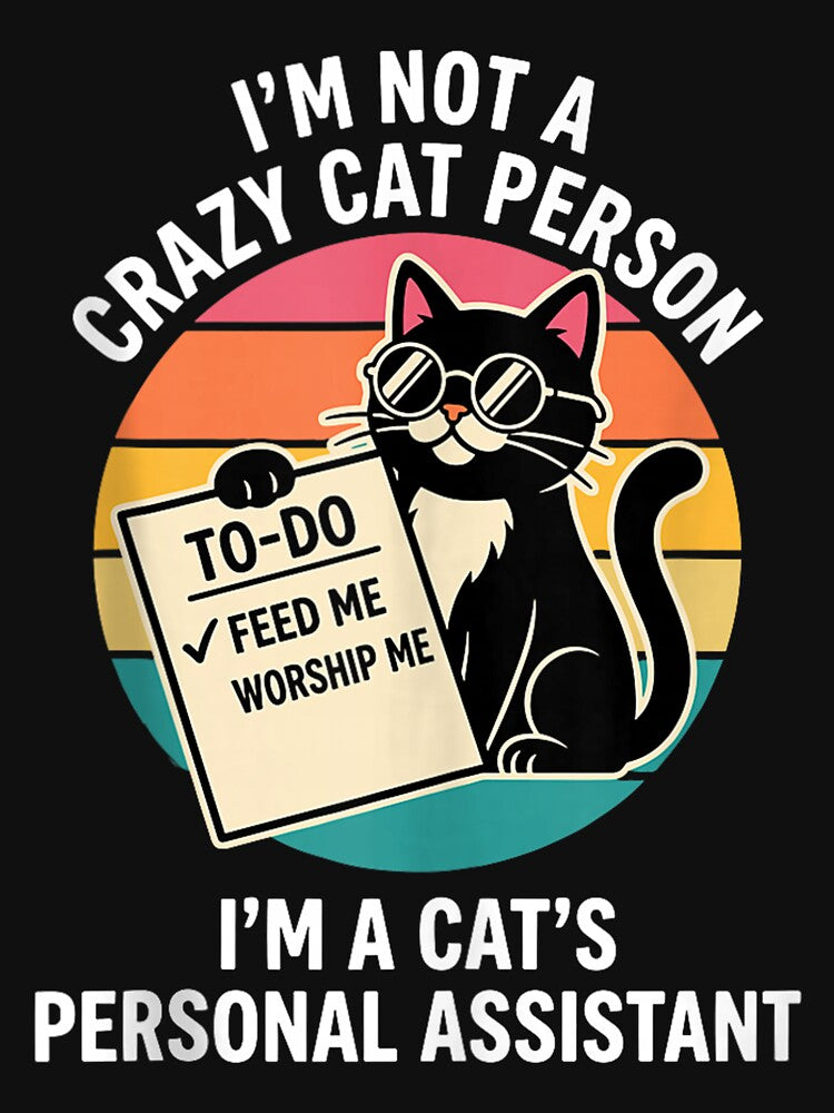 Im Not A Crazy Cat Person Funny Humor Mom Tuxedo by GiancarloWash