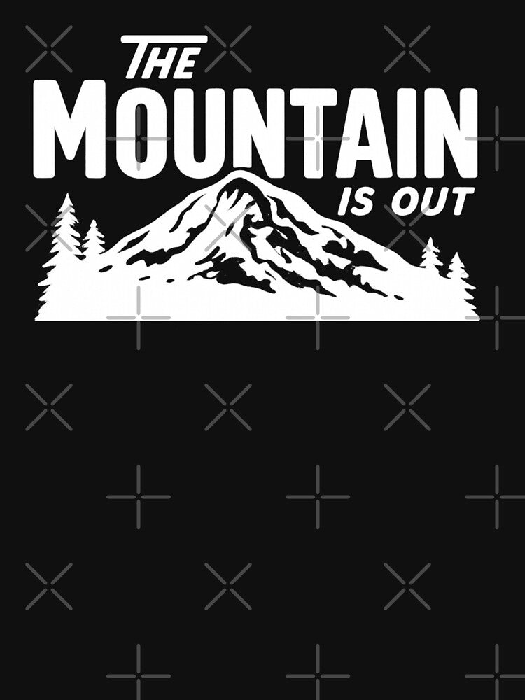 The Mountain Is Out – Mt. Rainier Washington by getpressedshirt