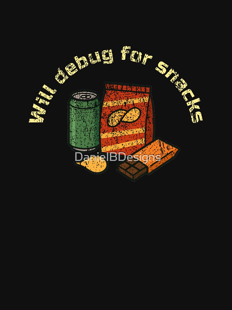 Will Debug for Snacks – Coder Humor Tee by DanielBDesigns