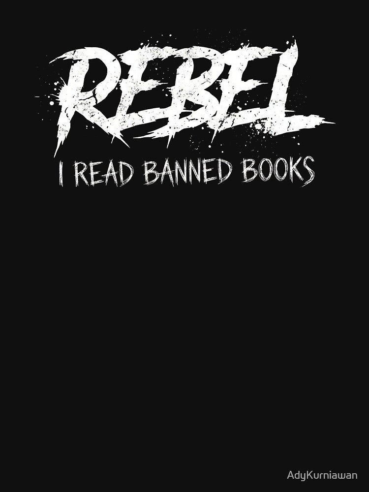 Rebel Reader Banned Books Grunge by AdyKurniawan